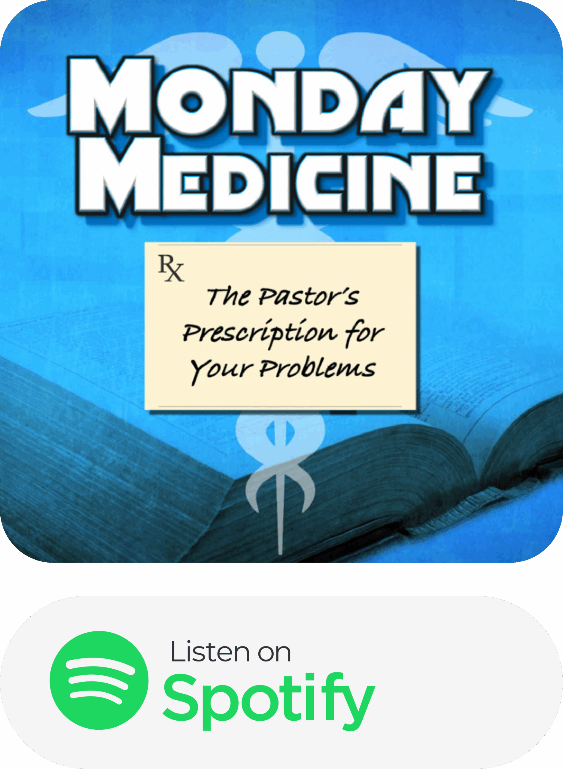 Monday Medicine Podcast by Pastor Curtis King | Calvary Baptist Church in Niagara Falls, NY